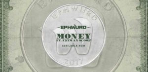 Oh, Too Many Ephwurds…New Track “Money” Ft.  Fatman Scoop