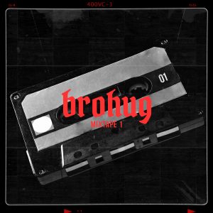 Producers BROHUG Drop New 4-Track EP “Mixtape 1”, Letting Their Bass Music Sound Run Wild