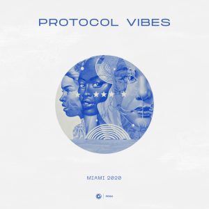 Despite Miami Music Week’s Postponement, Protocol Recordings Drops “Miami Vibes 2020” EP.