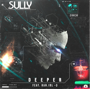 Sully Marks The Next Chapter in His Career With Vocal Bass Single “Deeper”