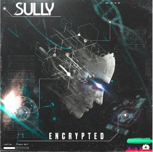 Sully Showcases His Range and Diversity As A Producer In New EP “Encrypted”
