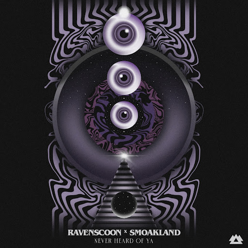 Live Bass Maestros Ravenscoon and Smoakland Join Forces for Bass-Heavy Single “Never Heard Of Ya”