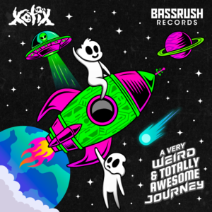 Xotix Drops Space-Bass New EP “A VERY WEIRD & TOTALLY AWESOME JOURNEY” on Bassrush Records