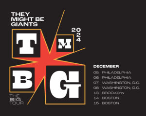 They Might Be Giants Sell Out Their Midwestern Leg,  Announce BIG SHOW Tour’s  East Coast Run This December