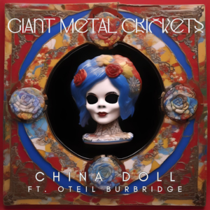 GIANT METAL CRICKETS (of Wooden Flowers) Shares “China Doll”, New Grateful Dead cover with Oteil Burbridge (Dead & Company)