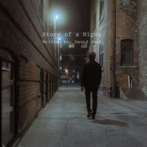 Singer-Songwriter David Jane Blends Bittersweet Romanticism with Urgent Energy on New Single “Story of a Night”