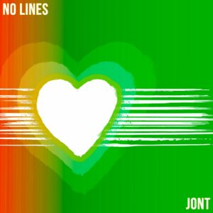 Jont’s “No Lines” is a Heartfelt Ode to Bonds That Transcend Time and Distance