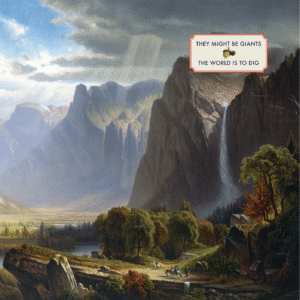 They Might Be Giants The World Is to Dig LP Out Today | Announce New THE BIGGER SHOW TOUR  Fall Dates On Sale Next Week