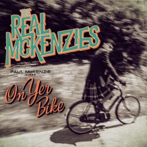 Celtic Punk Trailblazers The Real McKenzies Raise a Ruckus With “I Wanna Eat Sardines (With Yer Mother)”