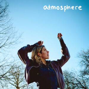 Natalie Shay Captures Love, Chaos and Growth on New EP ATMOSPHERE