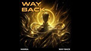 MANSA Channels Pure Festival Energy on New Anthem “Way Back”