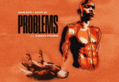 Seun Kuti & Egypt 80 Share New Single “Problems” Featuring Kabaka Pyramid