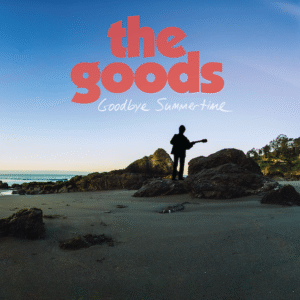 Oakland Power Pop Craftsmen THE GOODS Preview New LP With “Summer’s Almost Gone”
