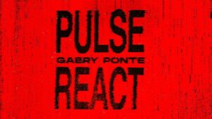 Gabry Ponte Strikes Peak Stadium Scale on New Dance Anthem ‘Pulse React’ – Out Now on Smash The House!