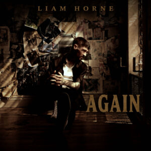 Liam Horne Releases New Single “Again”