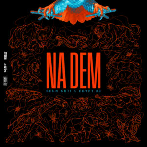 Seun Kuti Unveils Duo Music Videos For “Na Dem” + “Problems” Off Upcoming LP Out 11/6